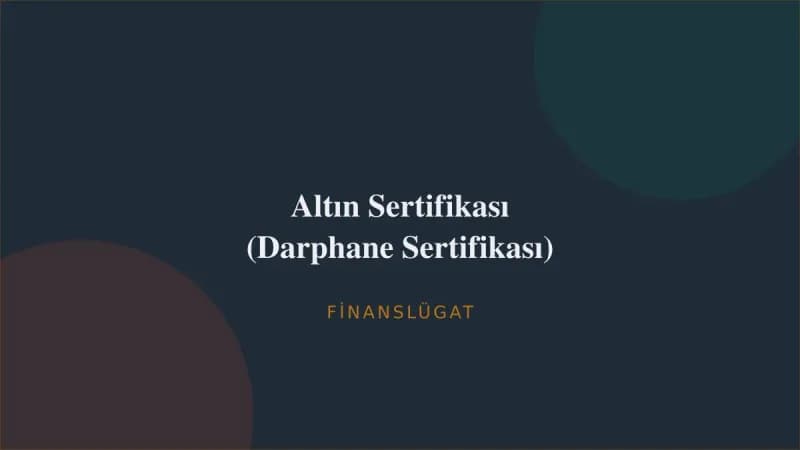 Altın Sertifikası (Darphane Sertifikası) — Finanslügat kapak görseli
