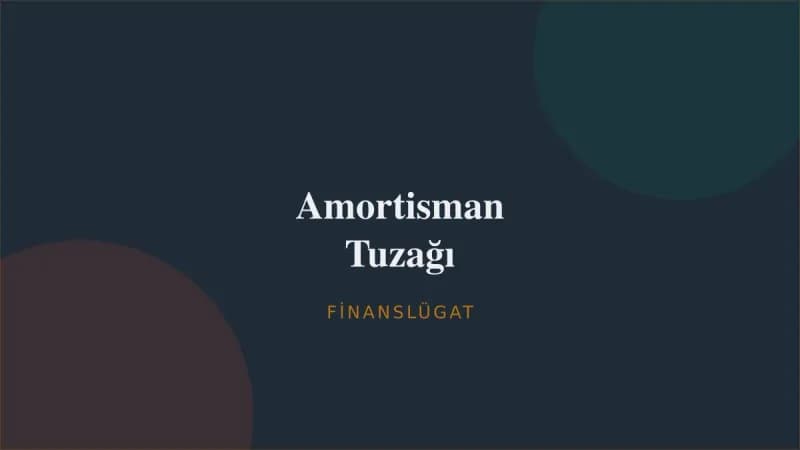 Amortisman Tuzağı — Finanslügat kapak görseli