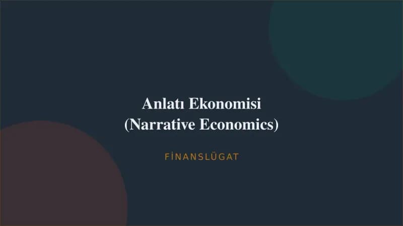 Anlatı Ekonomisi (Narrative Economics) — Finanslügat kapak görseli