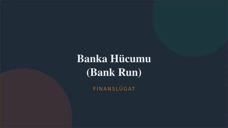 Banka Hücumu (Bank Run) — Finanslügat kapak görseli