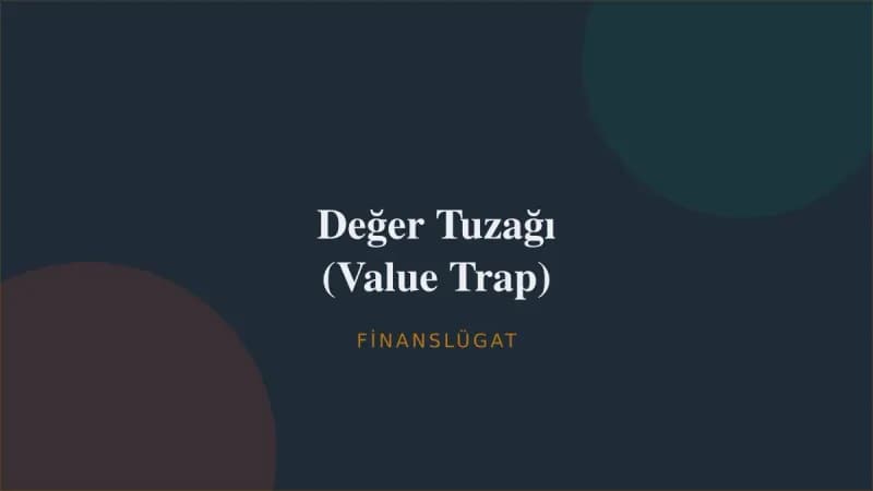 Değer Tuzağı (Value Trap) — Finanslügat kapak görseli