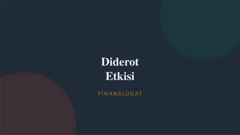 Diderot Etkisi — Finanslügat kapak görseli