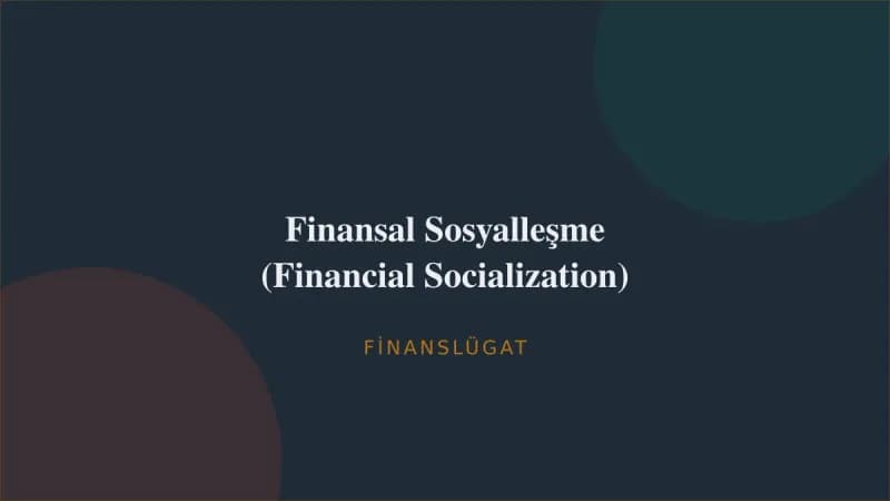 Finansal Sosyalleşme (Financial Socialization) — Finanslügat kapak görseli
