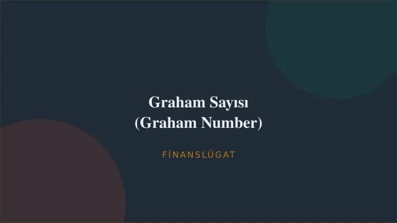 Graham Sayısı (Graham Number) — Finanslügat kapak görseli