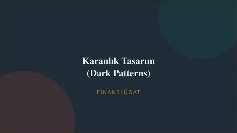 Karanlık Tasarım (Dark Patterns) — Finanslügat kapak görseli
