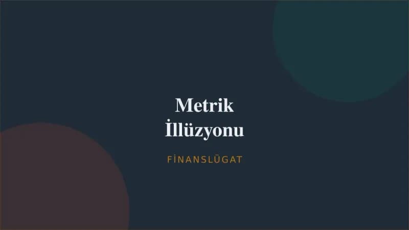 Metrik İllüzyonu — Finanslügat kapak görseli