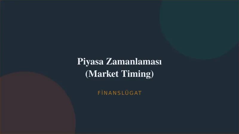 Piyasa Zamanlaması (Market Timing) — Finanslügat kapak görseli