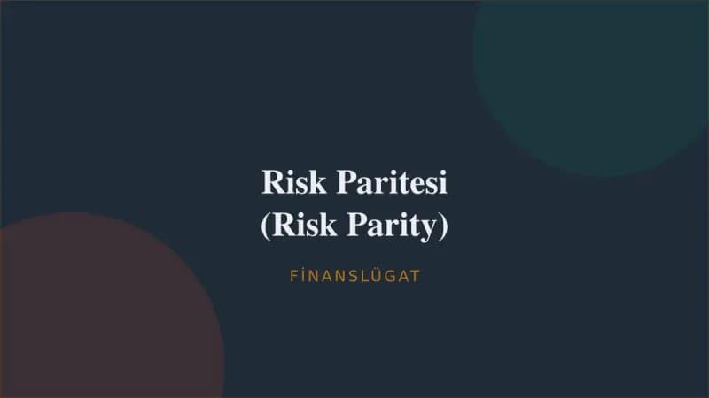 Risk Paritesi (Risk Parity) — Finanslügat kapak görseli