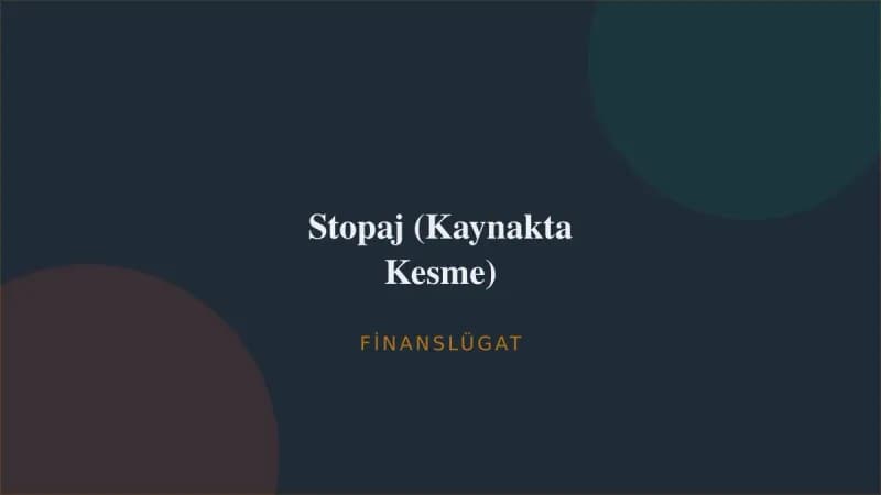 Stopaj (Kaynakta Kesme) — Finanslügat kapak görseli