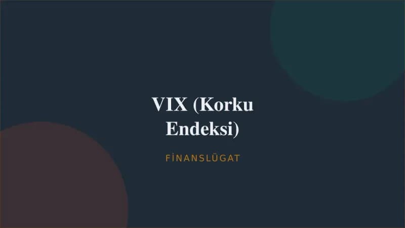 VIX (Korku Endeksi) — Finanslügat kapak görseli