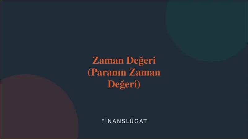 Zaman Değeri (Paranın Zaman Değeri) — Finanslügat kapak görseli
