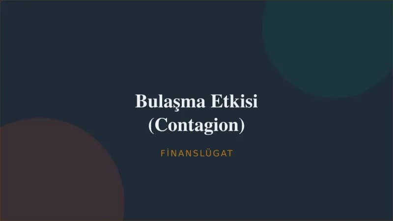 Bulaşma Etkisi (Contagion) — Finanslügat kapak görseli