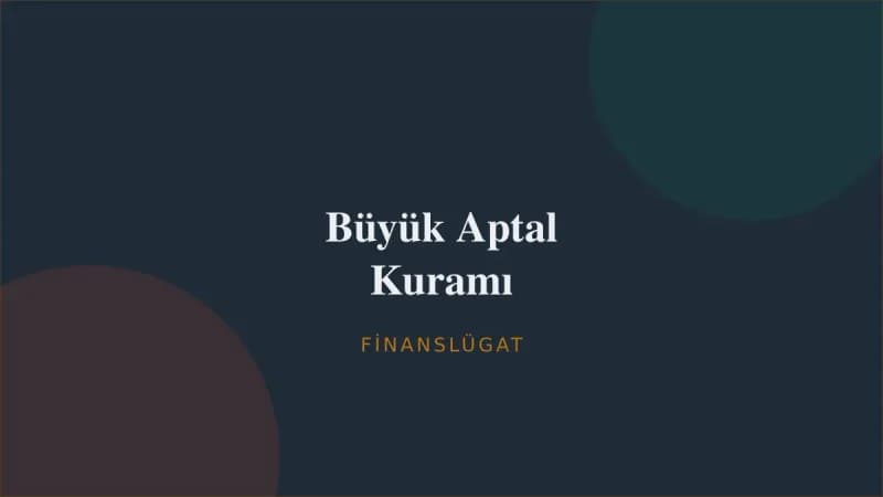 Büyük Aptal Kuramı — Finanslügat kapak görseli