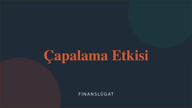 Çapalama Etkisi — Finanslügat kapak görseli