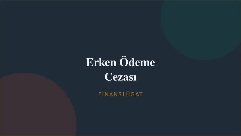 Erken Ödeme Cezası — Finanslügat kapak görseli