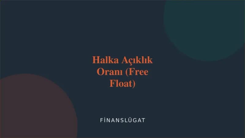 Halka Açıklık Oranı (Free Float) kapak görseli