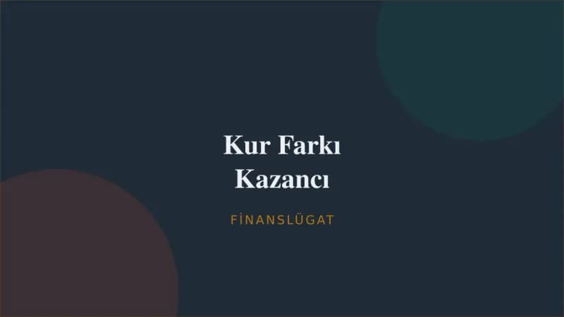Kur Farkı Kazancı — Finanslügat kapak görseli