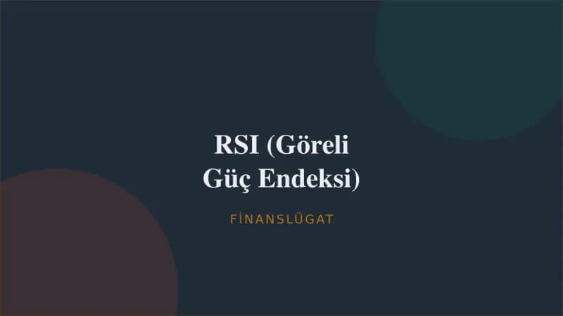 RSI (Göreli Güç Endeksi) — Finanslügat kapak görseli